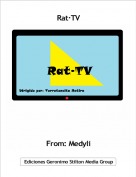 From: Medyli - Rat·TV