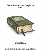 muisklauw - Geronimo en het magische boek.