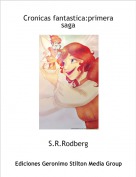 S.R.Rodberg - Cronicas fantastica:primera saga