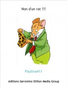 Paulina411 - Non d'un rat !!!
