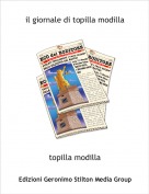 topilla modilla - il giornale di topilla modilla