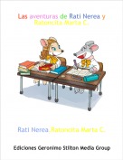 Rati Nerea,Ratoncita Marta C. - Las aventuras de Rati Nerea y Ratoncita Marta C.