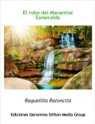 Raquelilla Ratoncita - El robo del Manantial Esmeralda