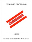 ruti3003 - PERSONAJES CONFIRMADOS