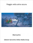Mannyzito - Viaggio nella selva oscura