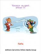flafla - Vacance  au sport 
d'hiver !!!