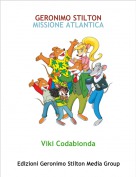Viki Codabionda - GERONIMO STILTON
MISSIONE ATLANTICA
