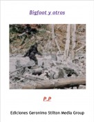 P.P - Bigfoot y otros