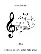Rola - School Music