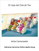 Anita Cantaroedor - El viaje del Club de Tea