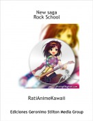 RatiAnimeKawaii - New saga
Rock School