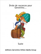 Suzie - Drole de vacances pour Geronimo...
