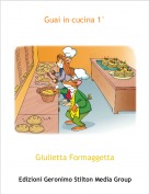 Giulietta Formaggetta - Guai in cucina 1°