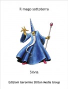 Silvia - Il mago sottoterra