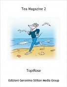 TopiRose - Tea Magazine 2