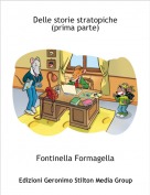 Fontinella Formagella - Delle storie stratopiche
(prima parte)