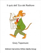 Giuly Topomusic - Il quiz dell' Eco del Roditore