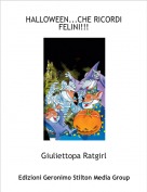 Giuliettopa Ratgirl - HALLOWEEN...CHE RICORDI FELINI!!!