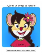 Judith - ¿Que es un amigo de verdad?