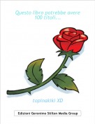 topinakiki XD - Questo libro potrebbe avere 100 titoli...