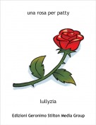 lullyzia - una rosa per patty
