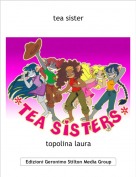 topolina laura - tea sister