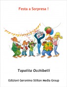 Topolita Occhibelli - Festa a Sorpresa !