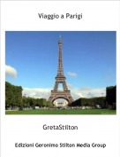 GretaStilton - Viaggio a Parigi