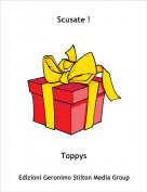 Toppys - Scusate !