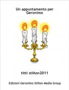 titti stilton2011 - Un appuntamento per Geronimo