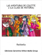 Ratibella - LAS AVENTURAS DE COLETTE 2 (LA CLASE DE HISTORIA)