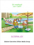 SILTOPINA JOY - Un weekend
con i baffi