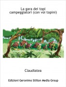 Claudiatea - La gara dei topi campeggiatori (con voi topini)