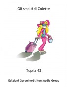 Topsia 43 - Gli smalti di Colette
