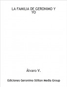 Álvaro V. - LA FAMILIA DE GERONIMO Y YO