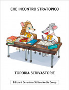 TOPORIA SCRIVASTORIE - CHE INCONTRO STRATOPICO