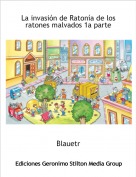 Blauetr - La invasión de Ratonía de los ratones malvados 1a parte