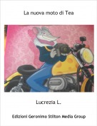Lucrezia L. - La nuova moto di Tea
