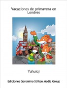 Yuhuiqi - Vacaciones de primavera en Londres