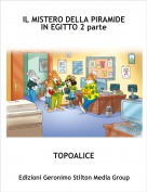 TOPOALICE - IL MISTERO DELLA PIRAMIDE IN EGITTO 2 parte