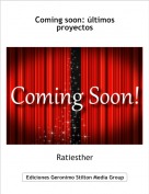 Ratiesther - Coming soon: últimos proyectos