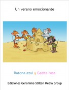 Ratona azul y Gatita rosa - Un verano emocionante