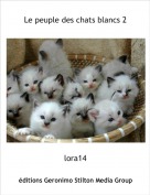 lora14 - Le peuple des chats blancs 2