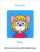 RatiLu - Mi mundo