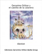 Alexton - Geronimo Stilton y
el castillo de la calavera