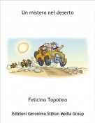 Felicino Topolino - Un mistero nel deserto