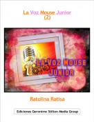 Ratolina Ratisa - La Voz Mouse Junior
(2)