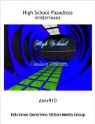 Alex910 - High School-Pasadizos misteriosos