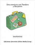 larafontina - Una aventura con Pandora
y Benjamin