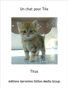 Titus - Un chat pour Téa